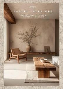 Okładka książki Pastel Interiors. Designing Serene Spaces in Soft Hues and Gentle Light