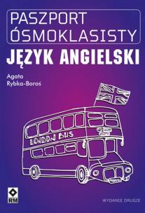 Paszport ósmoklasisty Język angielski. Autor: Agata Rybka-Boroś. Multiszop.pl Okładka książki Paszport ósmoklasisty Język angielski