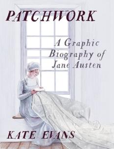 Okładka książki Patchwork: A Graphic Biography of Jane Austen