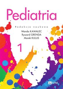Pediatria. Tom 1. Autor: Wanda Kawalec, Grenda Ryszard, Kulus Marek. Multiszop.pl Okładka książki Pediatria. Tom 1