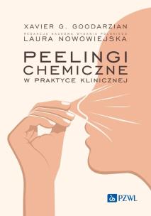 Peelingi chemiczne w praktyce klinicznej. Autor: Nowowiejska Laura. Multiszop.pl Okładka książki Peelingi chemiczne w praktyce klinicznej