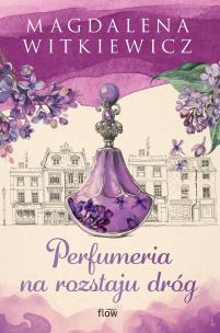 Okładka książki Perfumeria na rozstaju dróg wyd. 2026