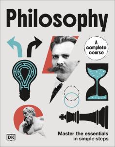 Okładka książki Philosophy A Complete Course. Master the Essentials in Simple Steps
