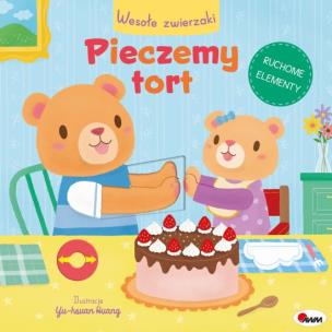 Okładka książki Pieczemy tort. Wesołe zwierzaki