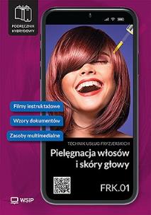 Okładka książki Pielęgnacja włosów i skóry głowy Kwal. FRK.01.