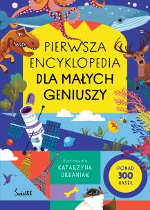 Pierwsza encyklopedia dla małych geniuszy. Autor: Opracowanie zbiorowe. Multiszop.pl Okładka książki Pierwsza encyklopedia dla małych geniuszy