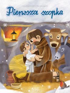 Pierwsza szopka. Autor: Degl’Innocenti Fulvia. Multiszop.pl Okładka książki Pierwsza szopka