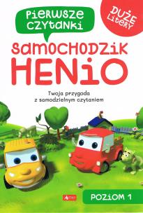 Pierwsze czytanki 1. Samochodzik Henio - uszkodzone. Autor: Opracowanie zbiorowe. Multiszop.pl Okładka książki Pierwsze czytanki 1. Samochodzik Henio - uszkodzone