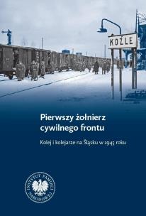 Okładka książki Pierwszy żołnierz cywilnego frontu