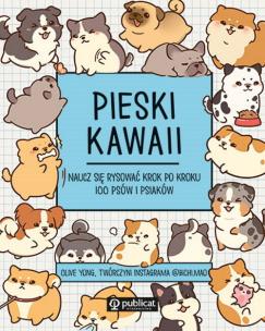 Pieski kawaii. Naucz się rysować krok po kroku. 100 psów i psiaków. Autor: Yong Olive. Multiszop.pl Okładka książki Pieski kawaii. Naucz się rysować krok po kroku. 100 psów i psiaków