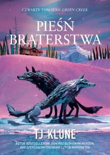Pieśń braterstwa. Autor: Tj Klune. Multiszop.pl Okładka książki Pieśń braterstwa