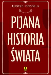 Okładka książki Pijana historia świata