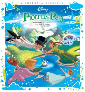 Okładka książki Piotruś Pan. Niezwykła podróż do Nibylandii. Disne