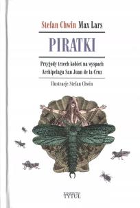Okładka książki Piratki. Przygody trzech kobiet na wyspach Archipelagu San Juan de la Cruz