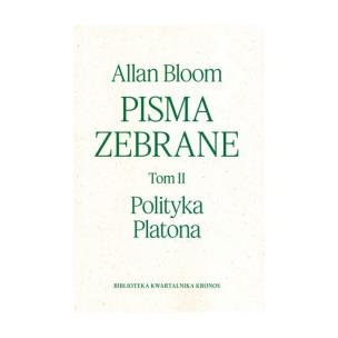 Okładka książki Pisma zebrane Tom 2. Polityka Platona
