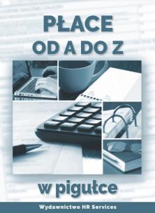 Płace od A do Z w pigułce. Autor: Monika Cieślak. Multiszop.pl Okładka książki Płace od A do Z w pigułce