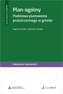 Plan ogólny. Podstawa planowania przestrzennego.... Autor: Kafar Dagmara, Pawlik Kazimierz. Multiszop.pl Okładka książki Plan ogólny. Podstawa planowania przestrzennego...
