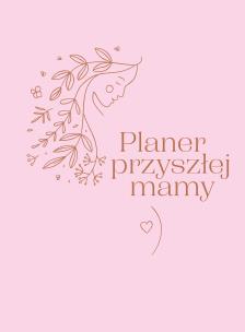 Okładka książki Planer przyszłej mamy