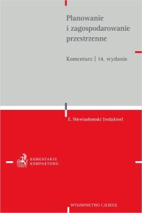 Okładka książki Planowanie i zagospodarowanie przestrzenne. Komentarz wyd. 14