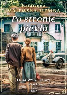Okładka książki Po stronie piekła. Dom wyjątkowy Tom 2