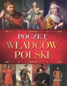 Poczet władców Polski. Autor:   Praca zbiorowa. Multiszop.pl Okładka książki Poczet władców Polski