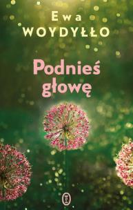 Okładka książki Podnieś głowę