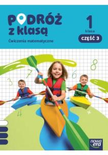 Okładka książki Podróż z klasą SP 1 Matematyka ćwiczenia cz.3
