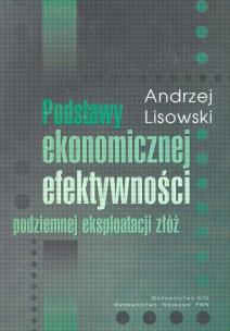 Okładka książki Podstawy ekonomicznej efektywności podziemnej eksploatacji zbóż