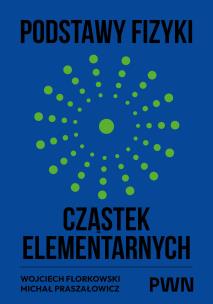 Okładka książki Podstawy fizyki cząstek elementarnych