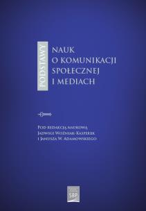 Okładka książki Podstawy nauk o komunikacji społecznej i mediach