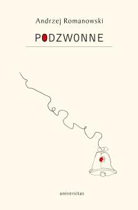 Podzwonne. Autor: Romanowski Andrzej. Multiszop.pl Okładka książki Podzwonne