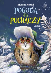 Pogoda dla puchaczy. Zima. Autor: Marcin Kozioł. Multiszop.pl Okładka książki Pogoda dla puchaczy. Zima