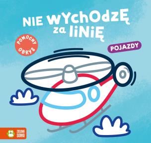 Okładka książki Pojazdy. Nie wychodzę za linię - uszkodzone