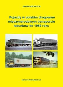 Okładka książki Pojazdy w polskim drogowym międzynarodowym...