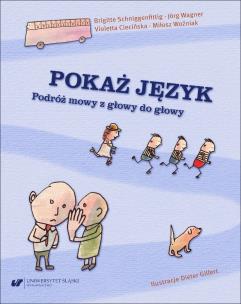 Okładka książki Pokaż język. Podróż mowy z głowy do głowy