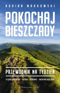 Okładka książki Pokochaj Bieszczady. Przewodnik na tydzień