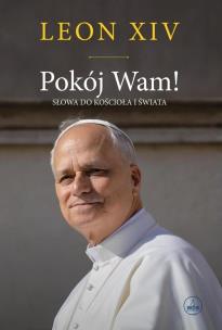 Okładka książki Pokój Wam! Słowa do Kościoła i świata TW