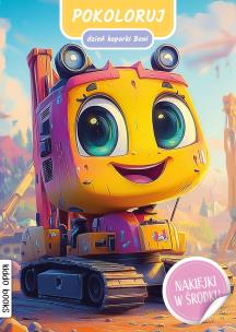 Okładka książki Pokoloruj dzień koparki Beni