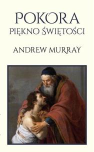 Pokora. Piękno świętości. Autor: Murray Andrew. Multiszop.pl Okładka książki Pokora. Piękno świętości