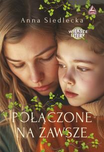 Okładka książki Połączone na zawsze. Większe litery