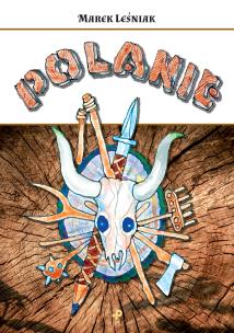 Polanie. Autor: Leśniak Marek. Multiszop.pl Okładka książki Polanie