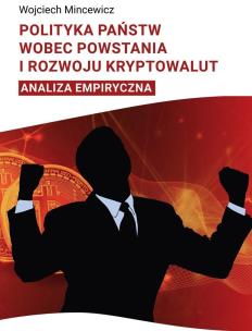 Okładka książki Polityka państwa wobec powstania i rozwoju kryptowalut