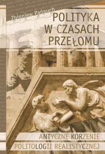 Okładka książki Polityka w czasach przełomu Antyczne korzenie...