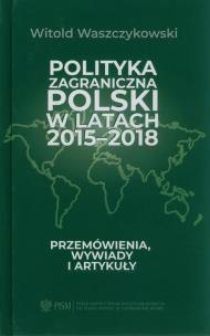 Okładka książki Polityka zagraniczna Polski w latach 2015-2018