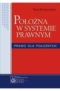 Okładka książki Położna w systemie prawnym. Prawo dla położnych