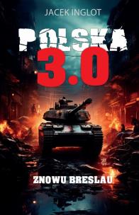Polska 3.0. Autor: Inglot Jacek. Multiszop.pl Okładka książki Polska 3.0