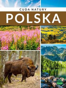 Polska. Cuda natury. Autor: Ulanowski Krzysztof. Multiszop.pl Okładka książki Polska. Cuda natury