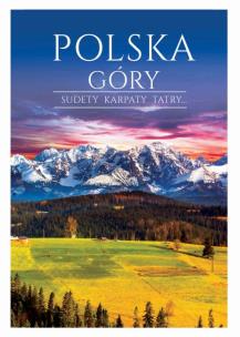 Polska. Najciekawsze fakty. Autor: Joanna Włodarczyk. Multiszop.pl Okładka książki Polska. Najciekawsze fakty