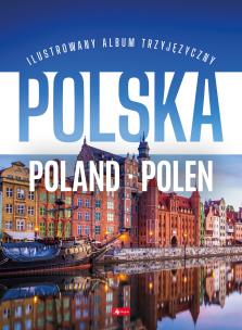 Polska Poland Polen. Autor: Opracowanie zbiorowe. Multiszop.pl Okładka książki Polska Poland Polen