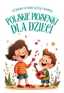 Okładka książki Polskie piosenki dla dzieci